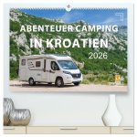 Abenteuer Camping in Kroatien (hochwertiger Premium Wandkalender 2026 DIN A2 quer), Kunstdruck in Hochglanz