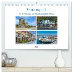 Ouranopoli - An der Grenze zur Mönchsrepublik Athos (hochwertiger Premium Wandkalender 2026 DIN A2 quer), Kunstdruck in Hochglanz