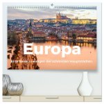 Europa - Eine Reise zu einigen der schönsten Hauptstädten. (hochwertiger Premium Wandkalender 2026 DIN A2 quer), Kunstdruck in Hochglanz