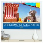Ohne Hund ist alles nichts - Mit unseren besten Freunden durch das Jahr (hochwertiger Premium Wandkalender 2026 DIN A2 quer), Kunstdruck in Hochglanz