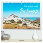 Patmos - Die heilige Insel (hochwertiger Premium Wandkalender 2026 DIN A2 quer), Kunstdruck in Hochglanz