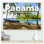 Panama - Wo Atlantik und Pazifik aufeinander treffen. (hochwertiger Premium Wandkalender 2026 DIN A2 quer), Kunstdruck in Hochglanz
