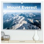 Mount Everest - Der höchste Berg der Welt und seine Heimat. (hochwertiger Premium Wandkalender 2026 DIN A2 quer), Kunstdruck in Hochglanz