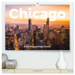 Chicago - Eine einzigartige Stadt. (hochwertiger Premium Wandkalender 2026 DIN A2 quer), Kunstdruck in Hochglanz
