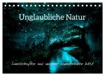 Unglaubliche Natur - Landschaften aus unserer wunderbaren Welt (Tischkalender 2026 DIN A5 quer), CALVENDO Monatskalender