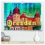 Grüße aus Dresden (hochwertiger Premium Wandkalender 2026 DIN A2 quer), Kunstdruck in Hochglanz