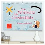 Von Wortwitz bis Geistesblitz - immer originell (hochwertiger Premium Wandkalender 2026 DIN A2 quer), Kunstdruck in Hochglanz