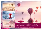Ein Jahr voller Liebe (Wandkalender 2026 DIN A3 quer), CALVENDO Monatskalender
