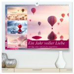 Ein Jahr voller Liebe (hochwertiger Premium Wandkalender 2026 DIN A2 quer), Kunstdruck in Hochglanz