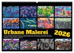 Urbane Malerei (Wandkalender 2026 DIN A2 quer), CALVENDO Monatskalender