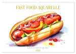 FAST FOOD AQUARELLE (Wandkalender 2026 DIN A2 quer), CALVENDO Monatskalender