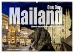 One Day Mailand (Wandkalender 2026 DIN A2 quer), CALVENDO Monatskalender