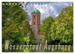 WasserStadt Augsburg (Tischkalender 2026 DIN A5 quer), CALVENDO Monatskalender