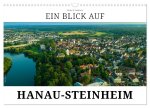 Ein Blick auf Hanau-Steinheim (Wandkalender 2026 DIN A3 quer), CALVENDO Monatskalender