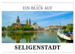 Ein Blick auf Seligenstadt (Wandkalender 2026 DIN A3 quer), CALVENDO Monatskalender