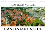 Ein Blick auf die Hansestadt Stade (Wandkalender 2026 DIN A3 quer), CALVENDO Monatskalender