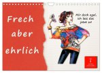 Frech aber ehrlich (Wandkalender 2026 DIN A4 quer), CALVENDO Monatskalender