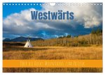 Westwärts - Über die Rocky Mountains zum Pazifik (Wandkalender 2026 DIN A4 quer), CALVENDO Monatskalender