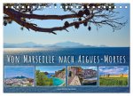 Von Marseille nach Aigus-Mortes (Tischkalender 2026 DIN A5 quer), CALVENDO Monatskalender