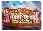 Viele Grüsse aus Celle (Wandkalender 2026 DIN A4 quer), CALVENDO Monatskalender