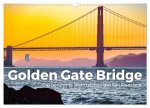 Golden Gate Bridge - Das berühmte Wahrzeichen von San Francisco. (Wandkalender 2026 DIN A3 quer), CALVENDO Monatskalender