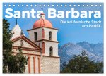 Santa Barbara - Die kalifornische Stadt am Pazifik. (Tischkalender 2026 DIN A5 quer), CALVENDO Monatskalender