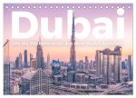 Dubai - Wo die Wolkenkratzer aus dem Boden sprießen. (Tischkalender 2026 DIN A5 quer), CALVENDO Monatskalender
