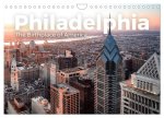 Philadelphia - The Birthplace of America (Wandkalender 2026 DIN A4 quer), CALVENDO Monatskalender