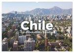 Chile - Ein unbekanntes Paradies. (Wandkalender 2026 DIN A2 quer), CALVENDO Monatskalender