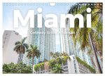 Miami - Gateway to the Americas (Wandkalender 2026 DIN A4 quer), CALVENDO Monatskalender