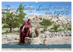 Das Heilige Land um 1900 - Fotos neu restauriert und koloriert (Wandkalender 2026 DIN A2 quer), CALVENDO Monatskalender