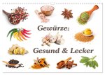 Gewürze: Gesund & Lecker (Wandkalender 2026 DIN A3 quer), CALVENDO Monatskalender