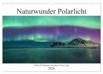 Naturwunder Polarlicht (Wandkalender 2026 DIN A3 quer), CALVENDO Monatskalender