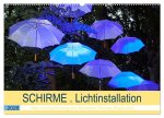 Schirme . Lichtinstallation Idee und Ausführung des Künstler Thomas Mogendorf (Wandkalender 2026 DIN A2 quer), CALVENDO Monatskalender
