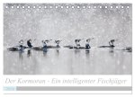 Der Kormoran - Ein intelligenter Fischjäger (Tischkalender 2026 DIN A5 quer), CALVENDO Monatskalender