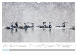 Der Kormoran - Ein intelligenter Fischjäger (Wandkalender 2026 DIN A2 quer), CALVENDO Monatskalender
