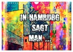 In Hamburg sagt man ... (Wandkalender 2026 DIN A4 quer), CALVENDO Monatskalender