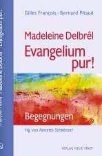 Madeleine Delbr?l - Evangelium pur!
