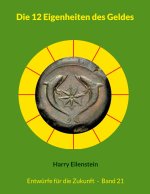 Die 12 Eigenheiten des Geldes