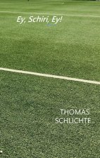 Ey, Schiri, Ey!