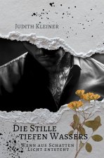 Die Stille tiefen Wassers - 2