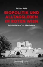 Biopolitik und Alltagsleben im Roten Wien
