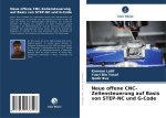 Neue offene CNC-Zellensteuerung auf Basis von STEP-NC und G-Code