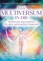 Das Multiversum in dir - Kosmische Botschaften für deinen Aufstieg