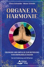 Organe in Harmonie - Übungen und Impulse zur Befreiung von Energieblockaden