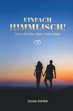 Einfach himmlisch!