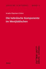 Jidische Schtudies 4: Die hebräische Komponente im Westjiddischen