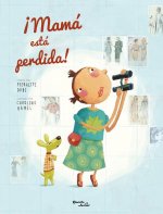 ?Mamá Está Perdida! / Mom Got Lost!