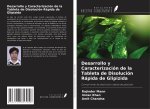 Desarrollo y Caracterización de la Tableta de Disolución Rápida de Glipizida