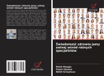 ?wiadomo?? zdrowia jamy ustnej w?ród ró?nych specjalistów